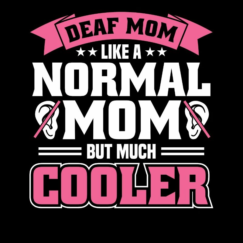 Deaf Mom Deaf Sign Language Deaf Pride