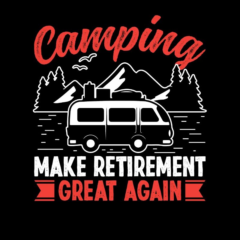 Camping make Retirement great again