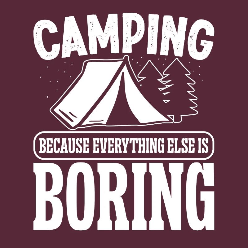 Camping because everything else is