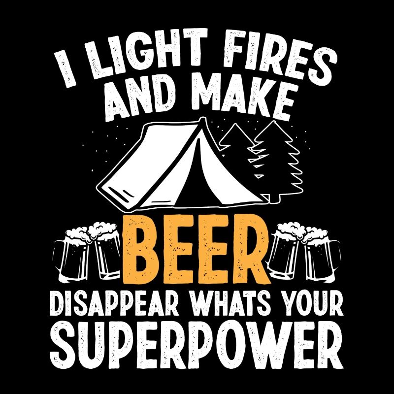 I light Fires and make Beer disappear