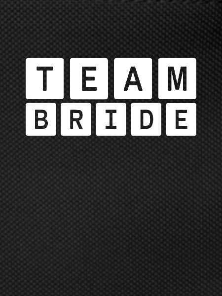 Team bride bride crew