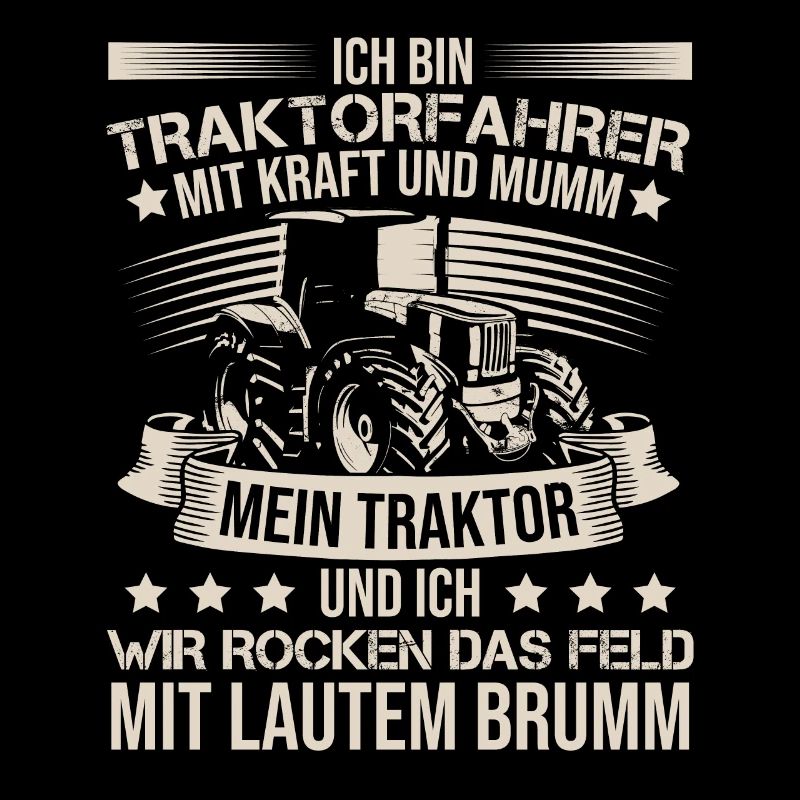 Ich Bin Ein Traktorfahrer Trecker Schlepper