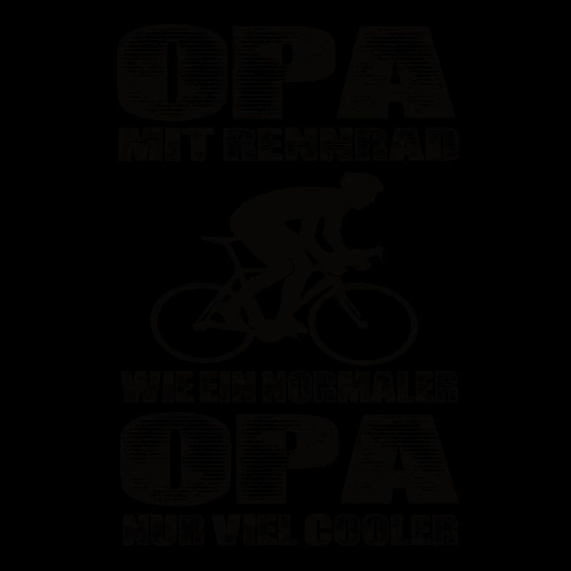 Opa Mit Rennrad Wie Ein Normaler Opa Nur Cooler