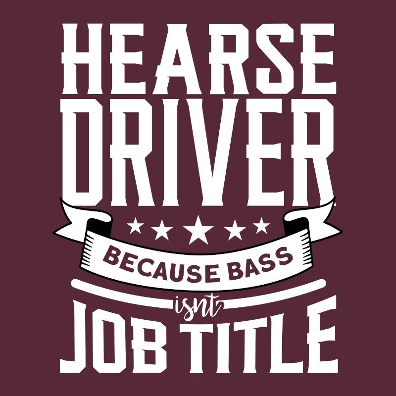 Funny hearse driver saying gift