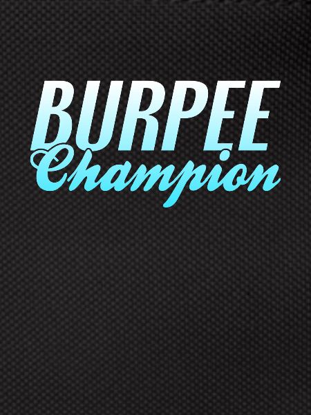 Burpee Champion