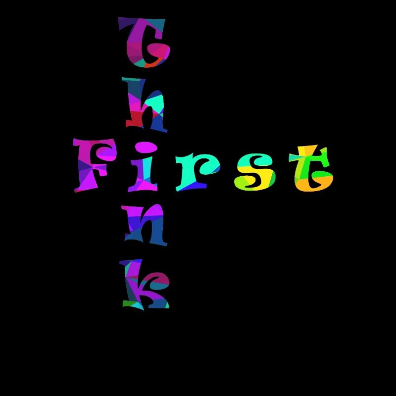 Think First