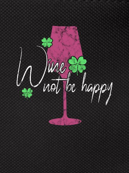 Wine Happiness Saying