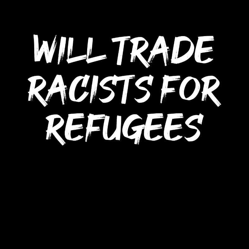 Échangera des racistes contre des réfugiés
