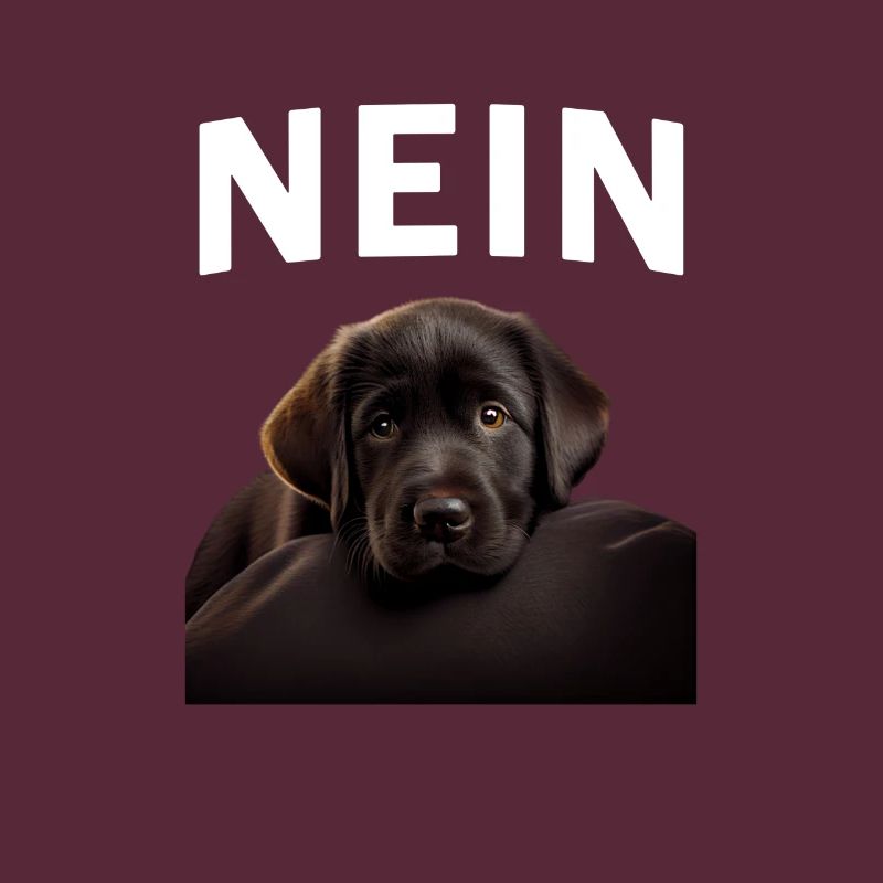 Statement Labrador, Nö Fun, Einfach Nö, Nein
