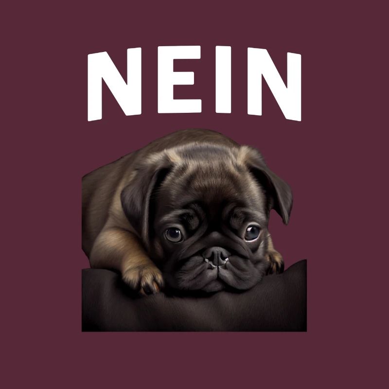 Statement Mops, Nö Fun, Einfach Nö, Nein
