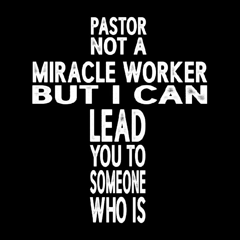 Pastor, Not A Miracle Worker