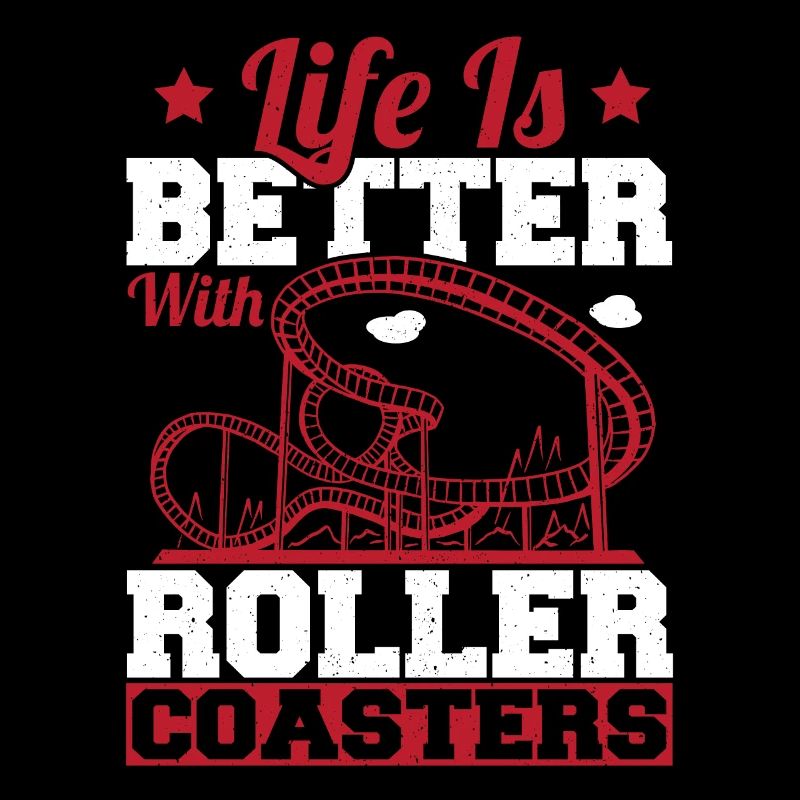 Theme Park Vacation Life Is Better With Roller Coa
