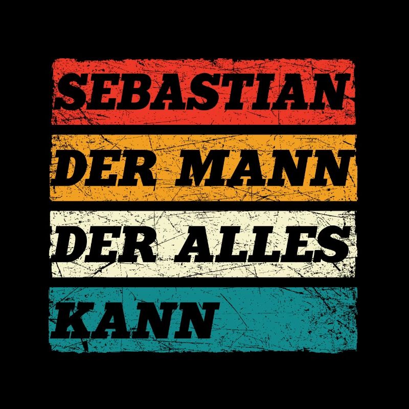Sebastian Der Mann Der Alles Kann Name Sebastian
