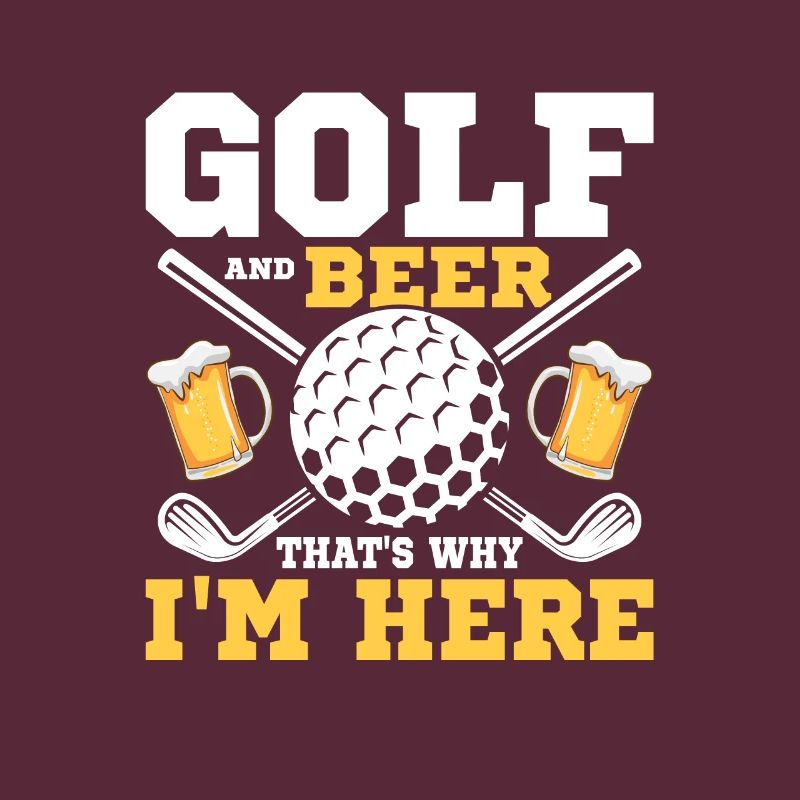 Golf And Beer That's Why I'm Here Golfing Par Tee