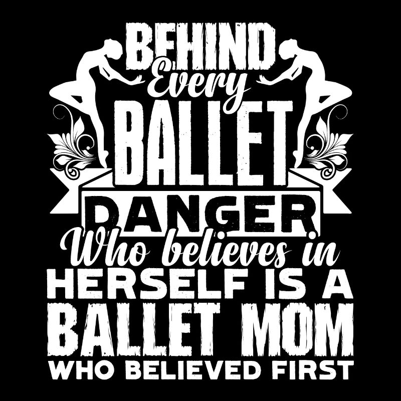 Ballet Dancer Ballet Dancer Mom