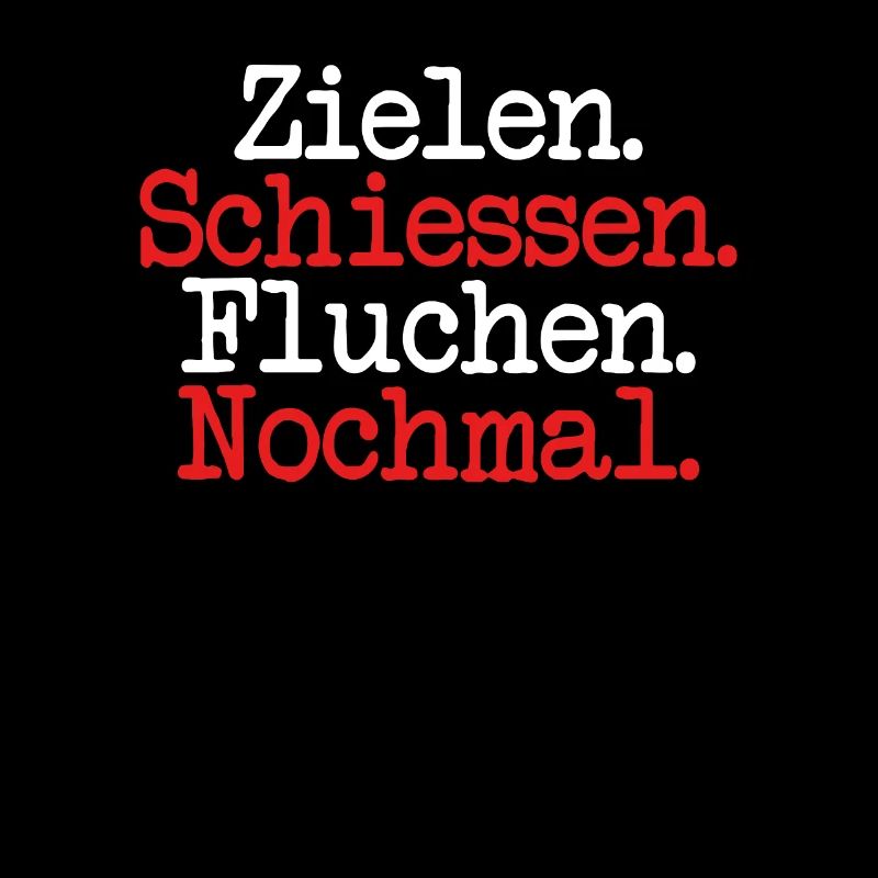 Zielen schießen fluchen nochmal