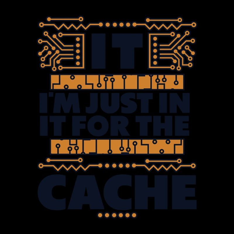 I'm Just In It For The Cache Admin IT Operations