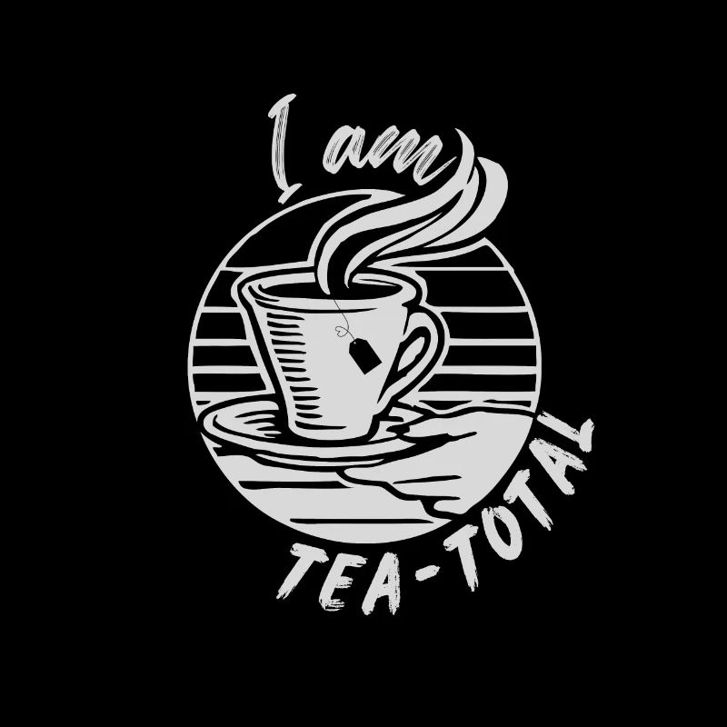 Je suis Tea-total - Tea Lovers Apparel