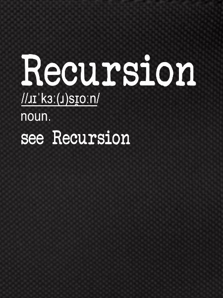 Recursion Definition Developer Coder Programmierer
