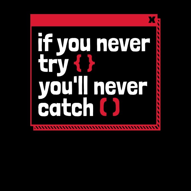If You Never Try You'll Never Catch Developer