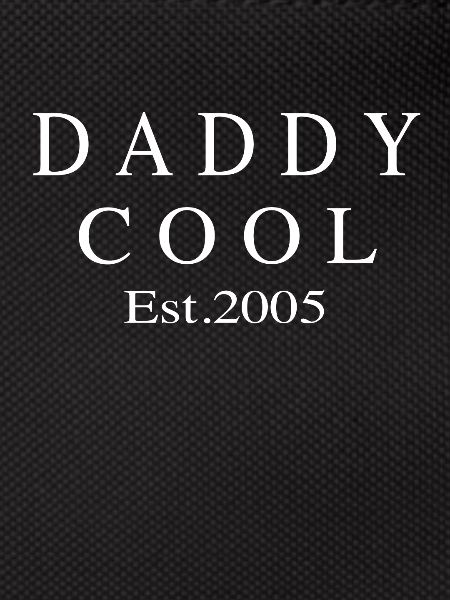 Daddy Cool est 2005