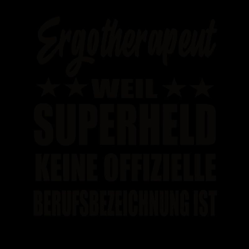Ergotherapeut Superheld Spruch