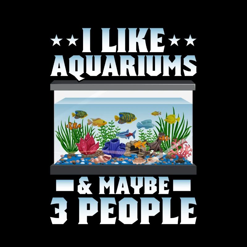 I Like Aquariums & Maybe 3 People Fish Keeping
