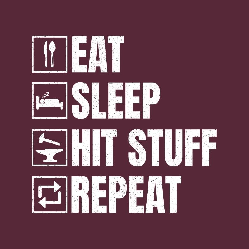 Blacksmithing Eat Sleep Hit Stuff Repeat Gift Idea