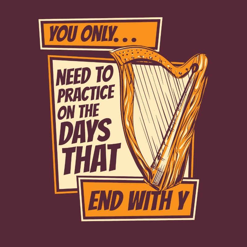 Need To Practice On Days That End With Y Harfe