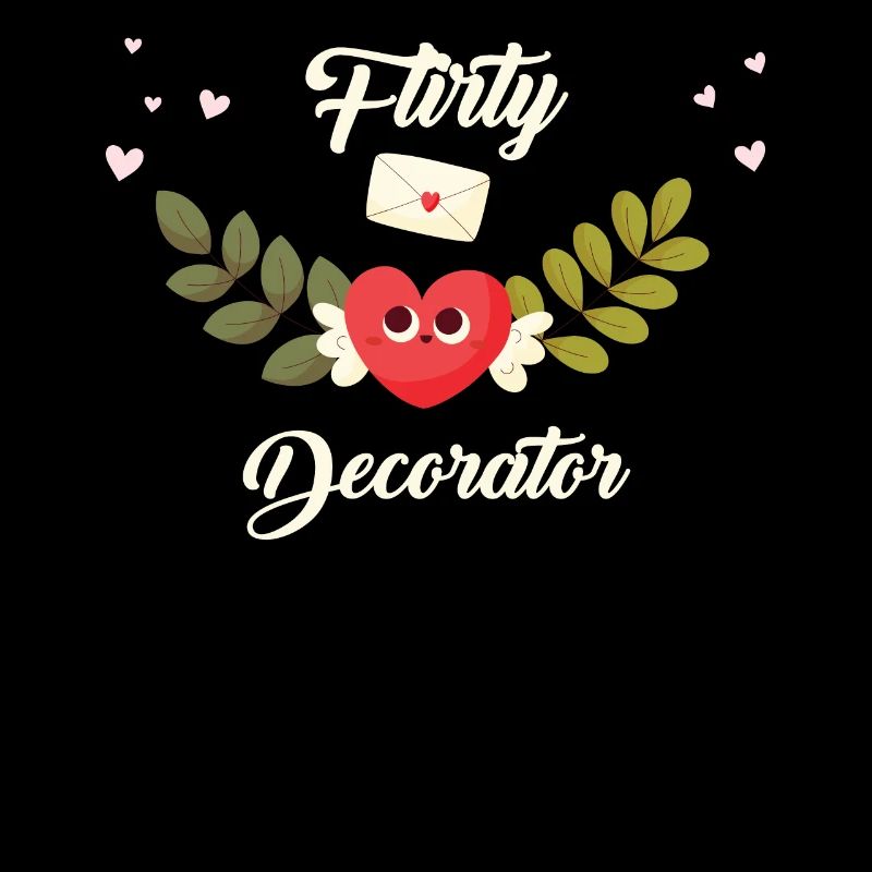 Flirty Decorator