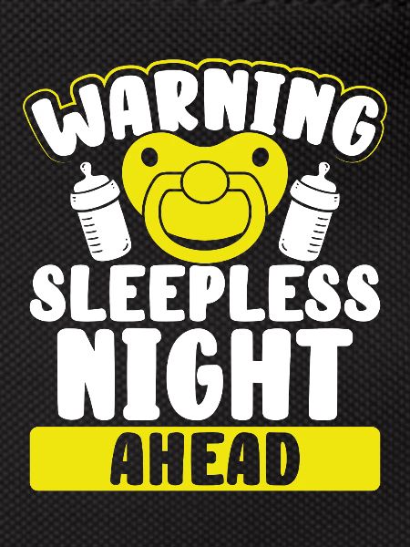 Warning Sleepless Night Ahead