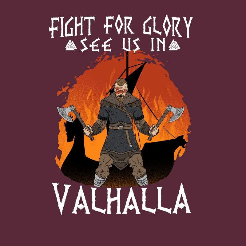 Fight For Glory See Us In Valhalla I Wikinger