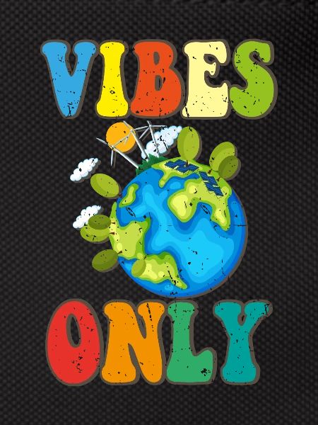 Vibes Only