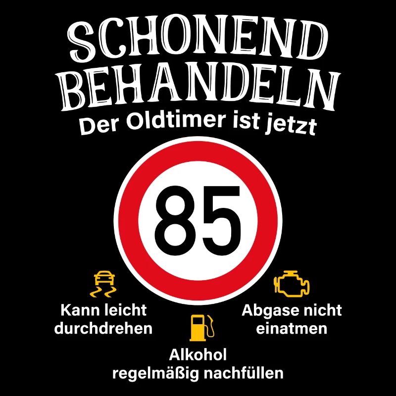85. Geburtstag Schonend Behandeln Oldtimer Ist 85