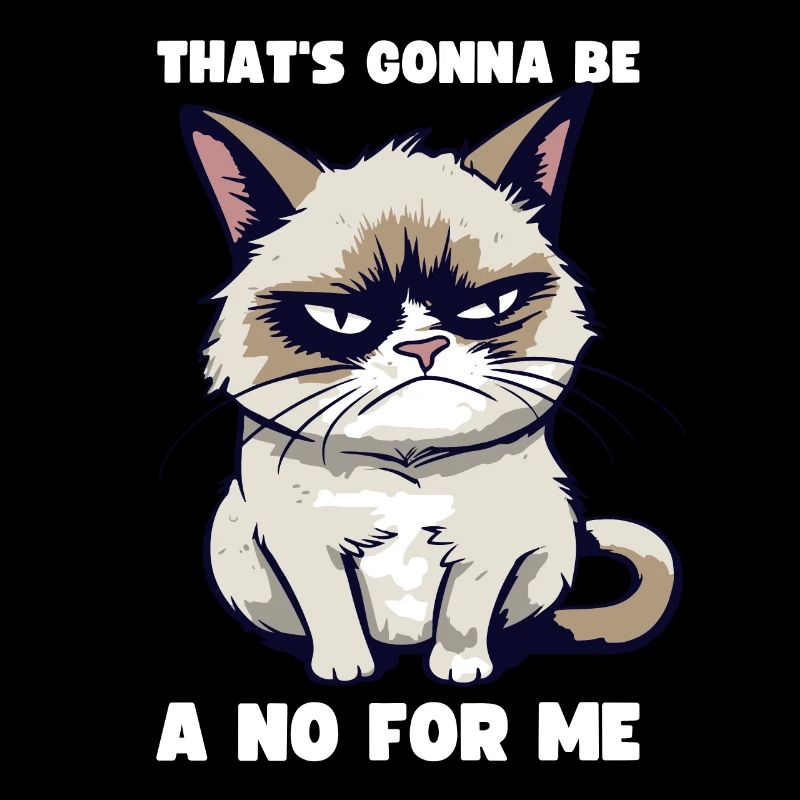 Grump Cat: Cela va être un non pour moi - Sarcasme
