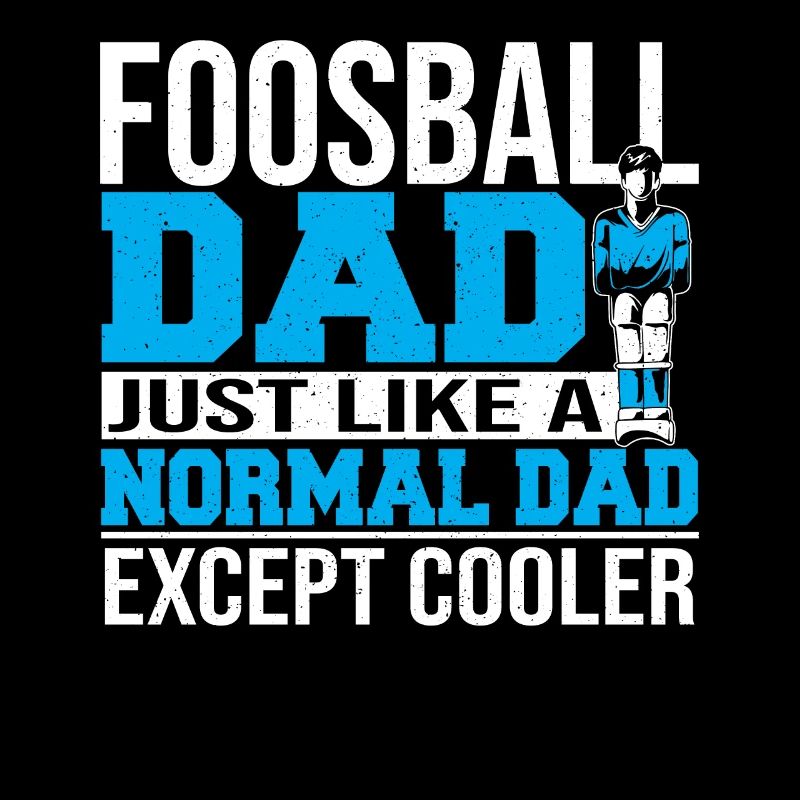 Funny Foosball Dad Men Table Soccer Player