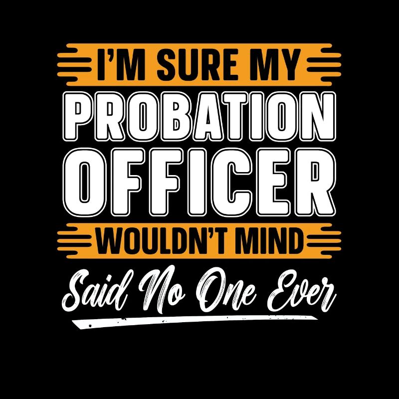 Agent de probation Je suis sûr que mon shérif de probation