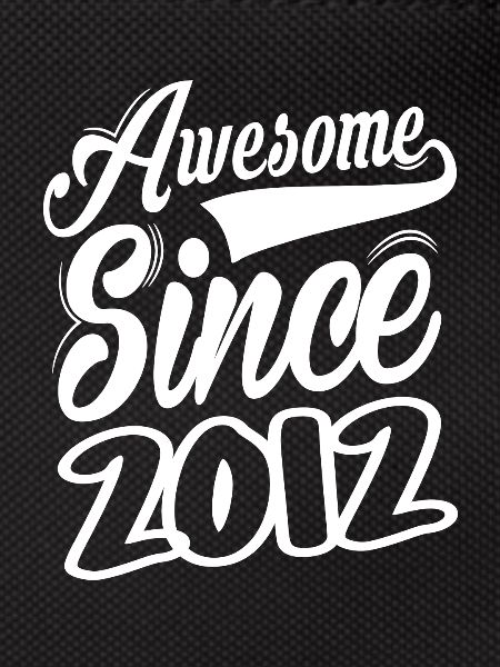 Awesome Since 2012