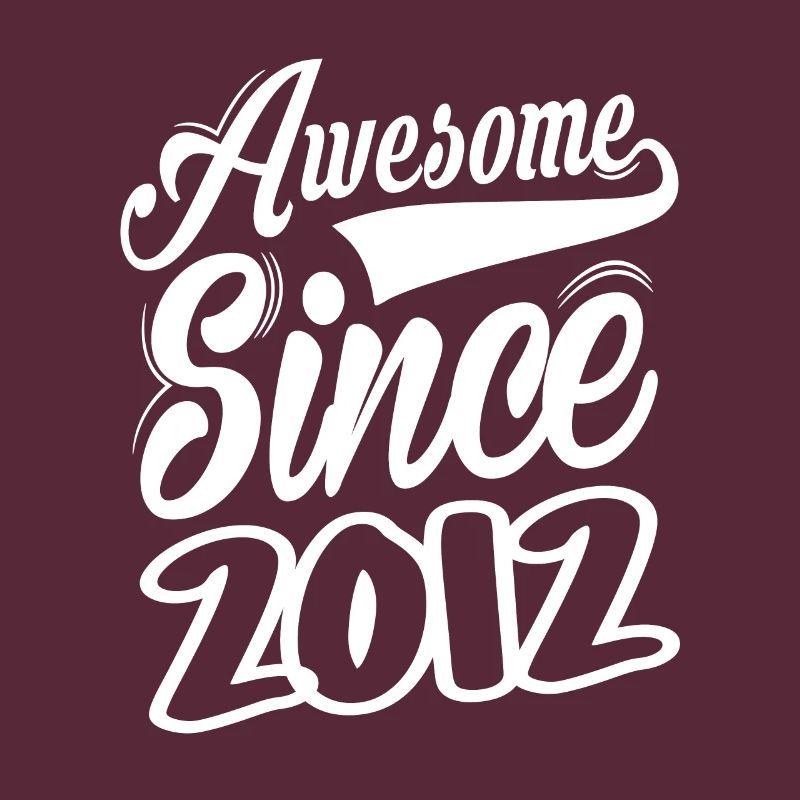 Awesome Since 2012