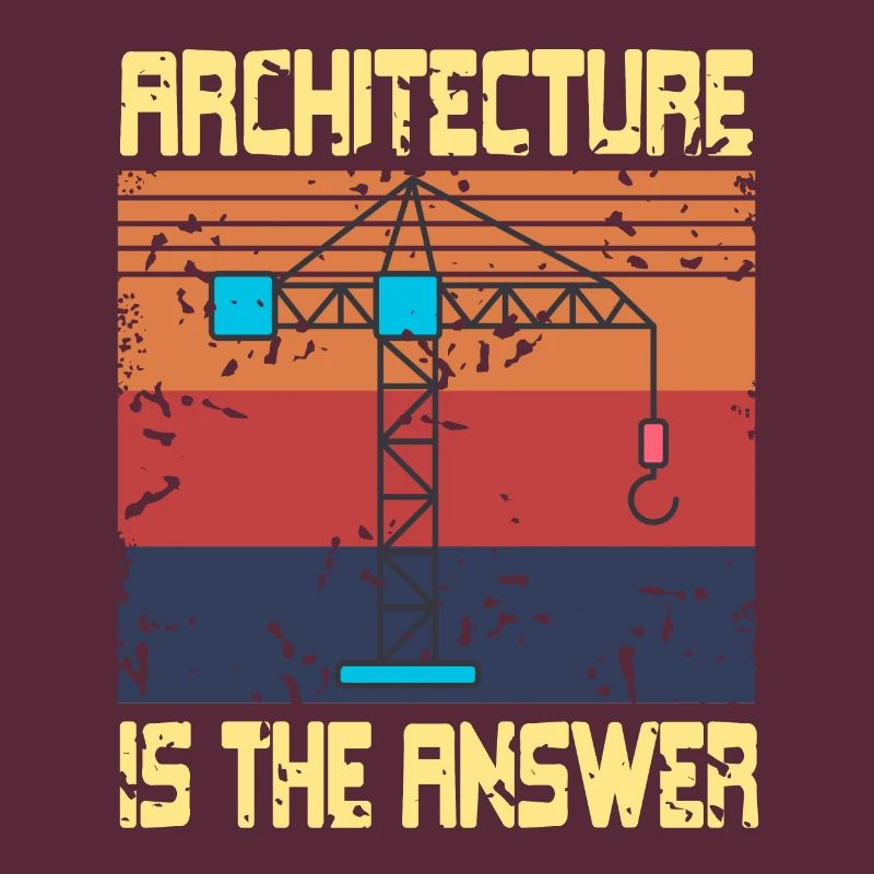 Architecture Is The Answer Retro Funny Architect