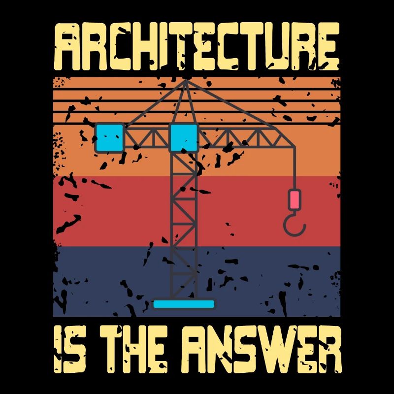 Architecture Is The Answer Retro Funny Architect