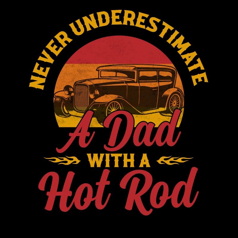 Never Underestimate A Dad With A Hot Rod Car