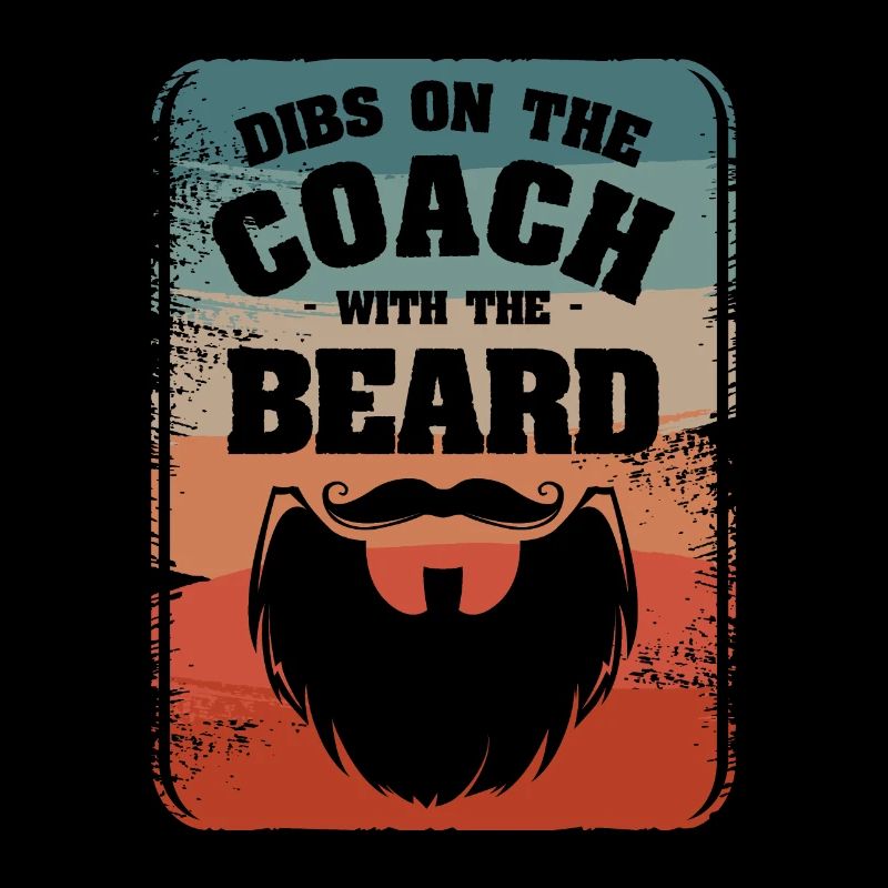 Dibs On The Coach With The Beard Coaching Coaches