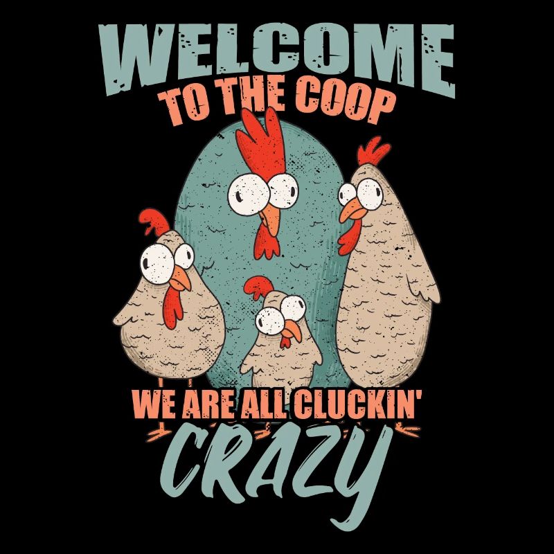 We Are All Cluckin Crazy