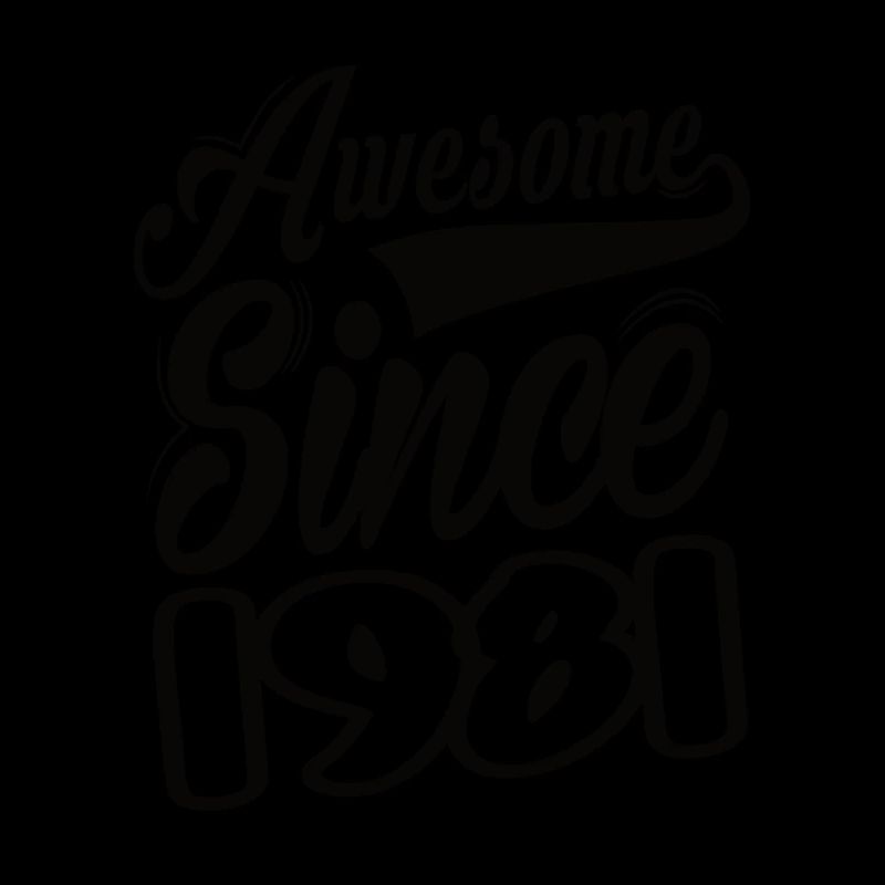 Awesome Since 1981