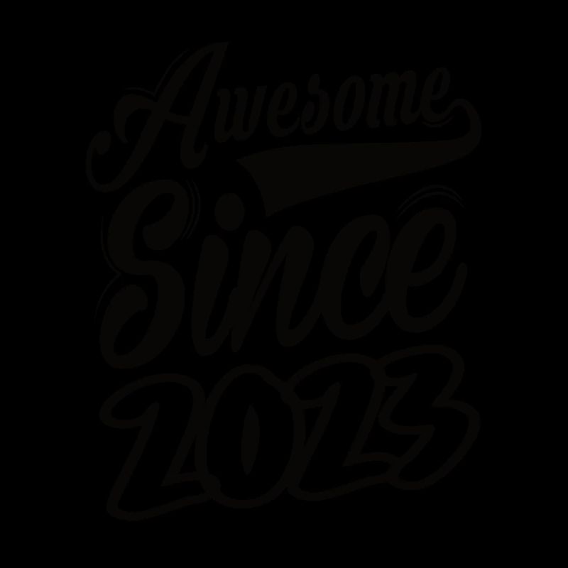 Awesome Since 2023