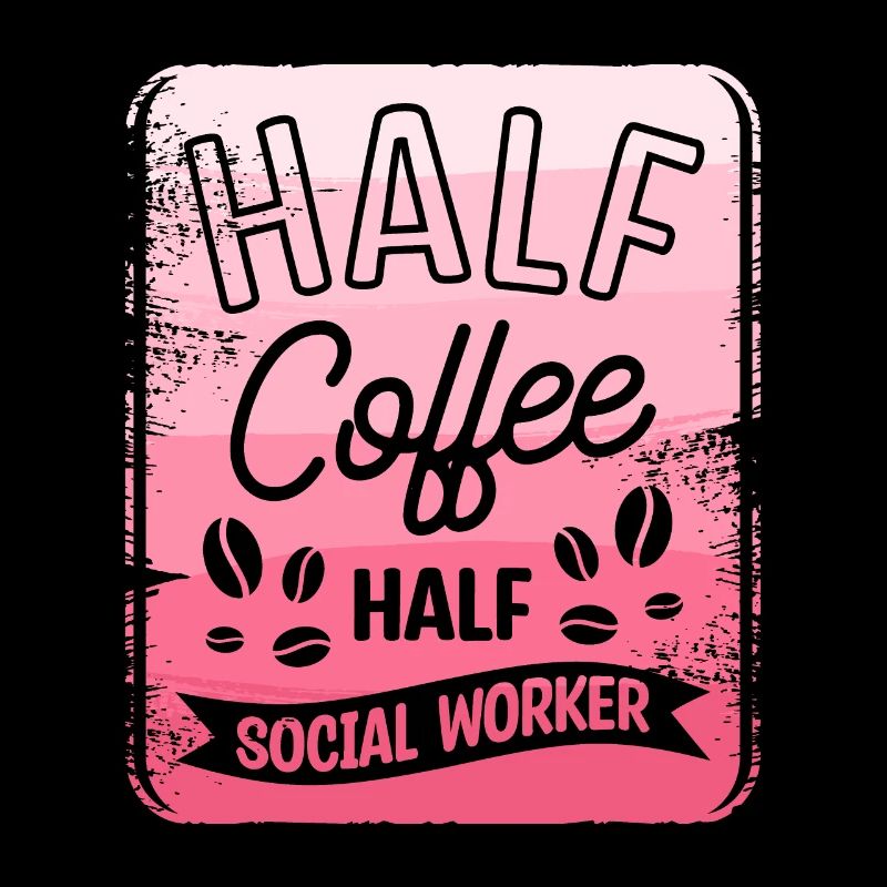 Halb Kaffee halb Sozialarbeiter Kaffeeliebhaber