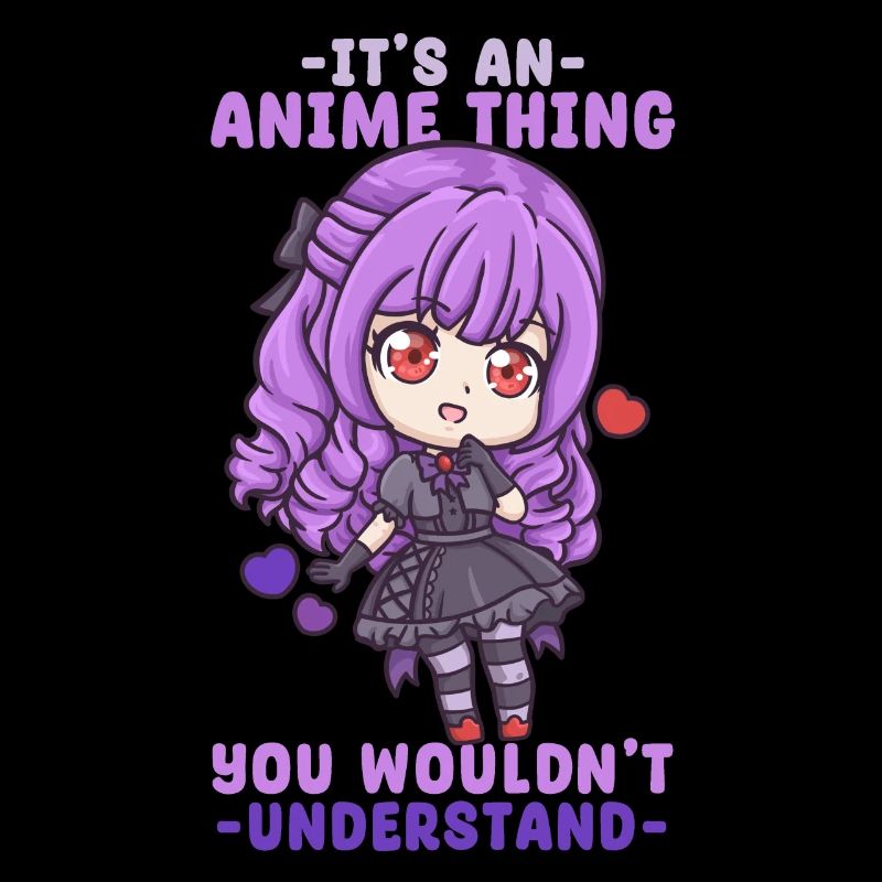 It's An Anime Thing You Wouldn't Understand