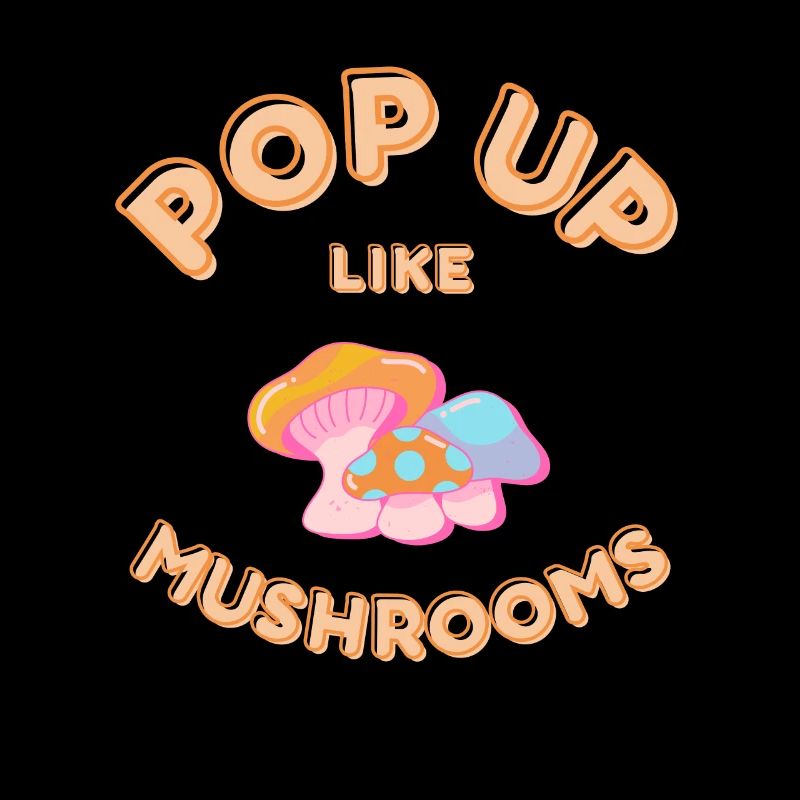 POP UP comme des champignons