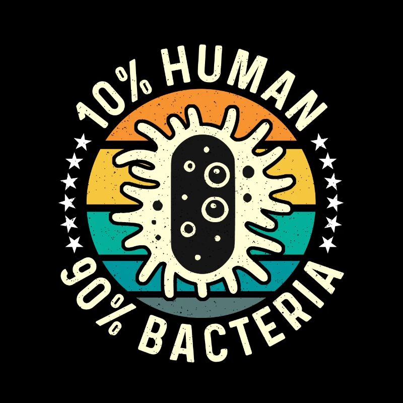 Microbiologiste 10% humain 90% bactéries Microbiologie